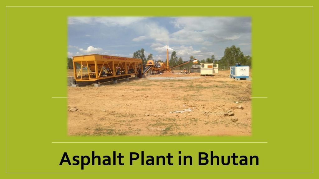 asphalt drum mix plant in bhutan