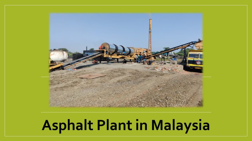 asphalt drum mix plant in malaysia
