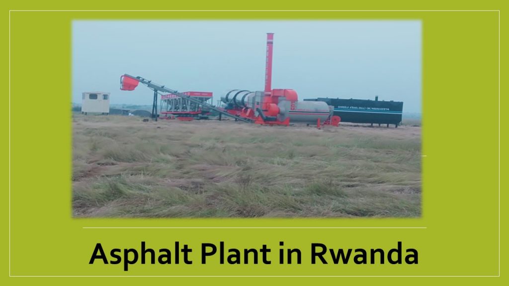asphalt drum mix plant in rwanda